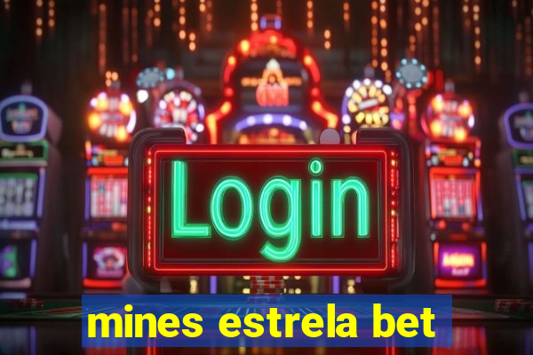 mines estrela bet